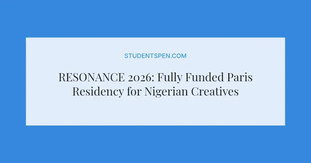 RESONANCE 2026: Fully Funded Paris Residency for Nigerian Creatives