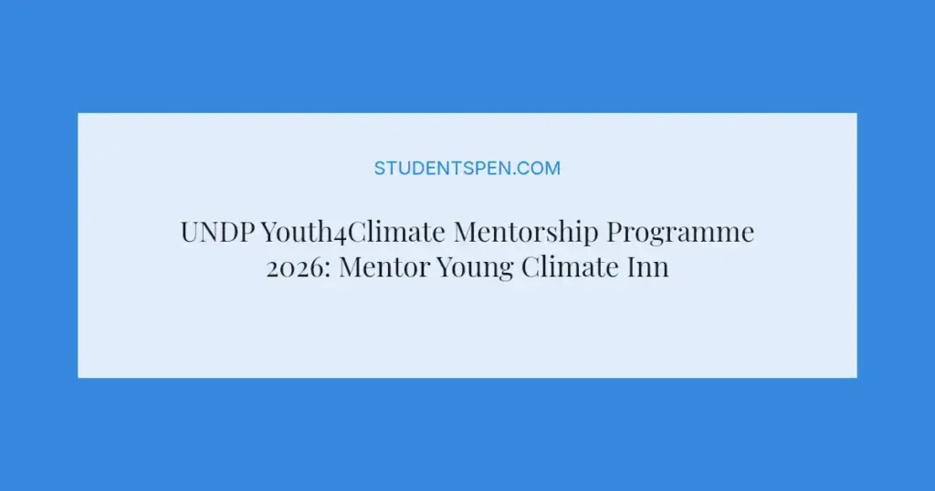 UNDP Youth4Climate Mentorship Programme 2026: Mentor Young Climate Innovators