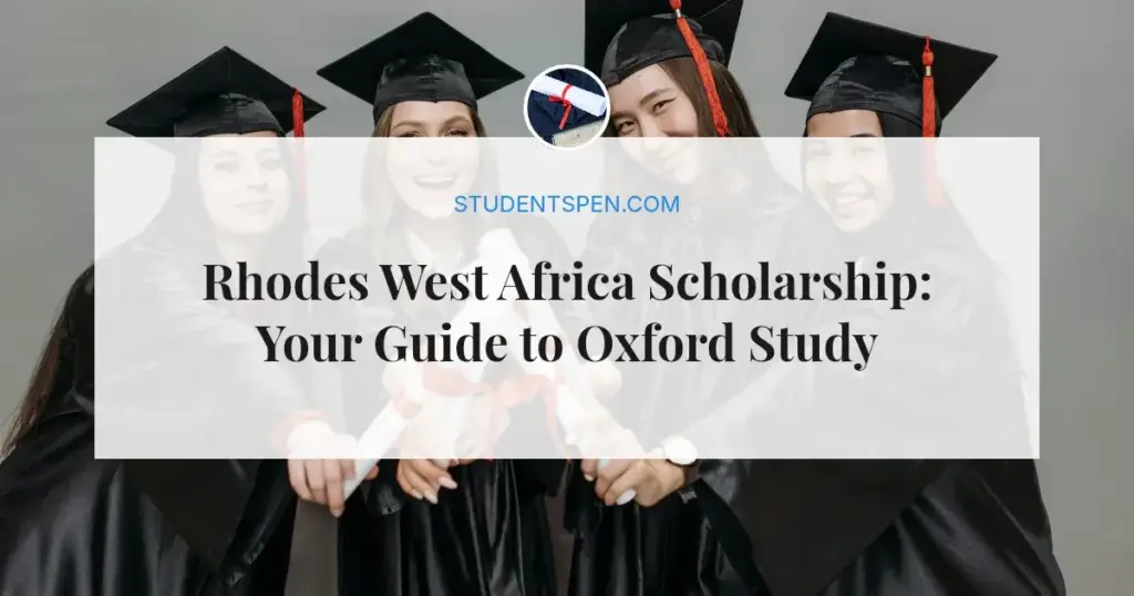Rhodes West Africa Scholarship: Your Guide to Oxford Study