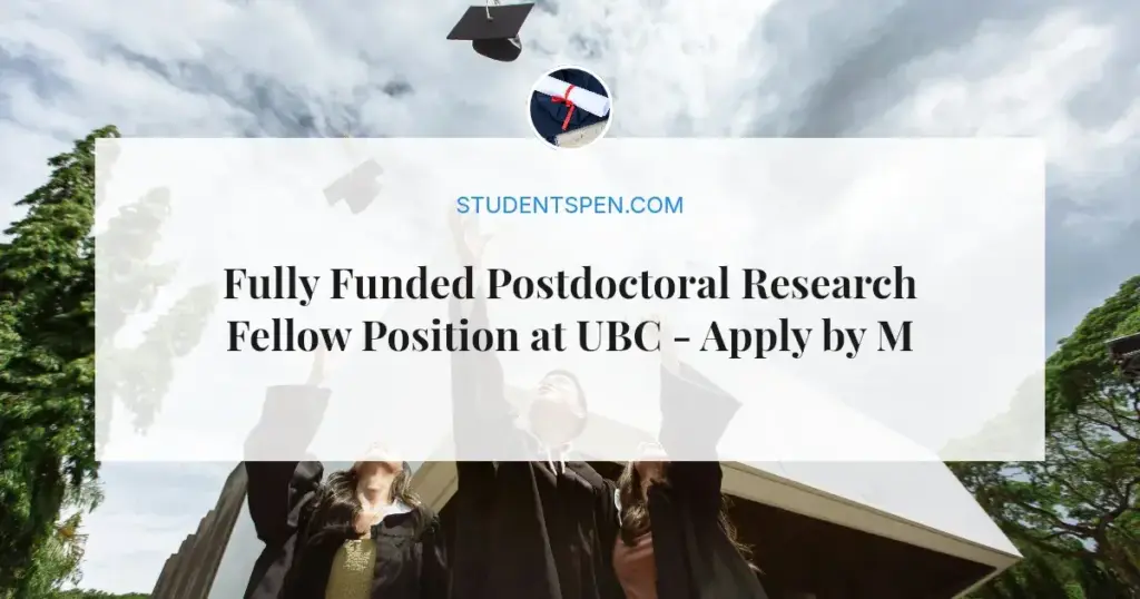 Fully Funded Postdoctoral Research Fellow Position at UBC - Apply by May 28, 2026