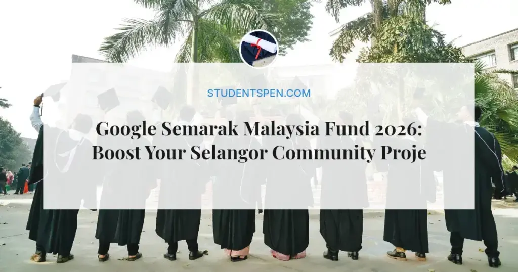 Google Semarak Malaysia Fund 2026: Boost Your Selangor Community Project