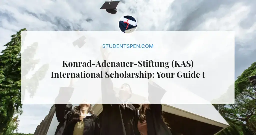 Konrad-Adenauer-Stiftung (KAS) International Scholarship: Your Guide to Studying in Germany