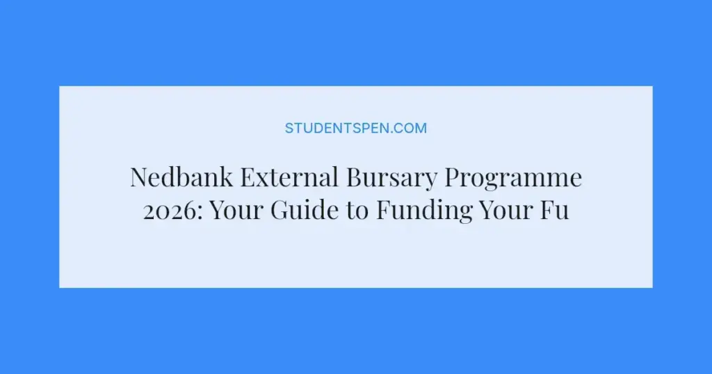 Nedbank External Bursary Programme 2026: Your Guide to Funding Your Future