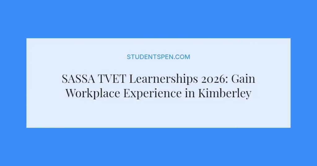 SASSA TVET Learnerships 2026: Gain Workplace Experience in Kimberley