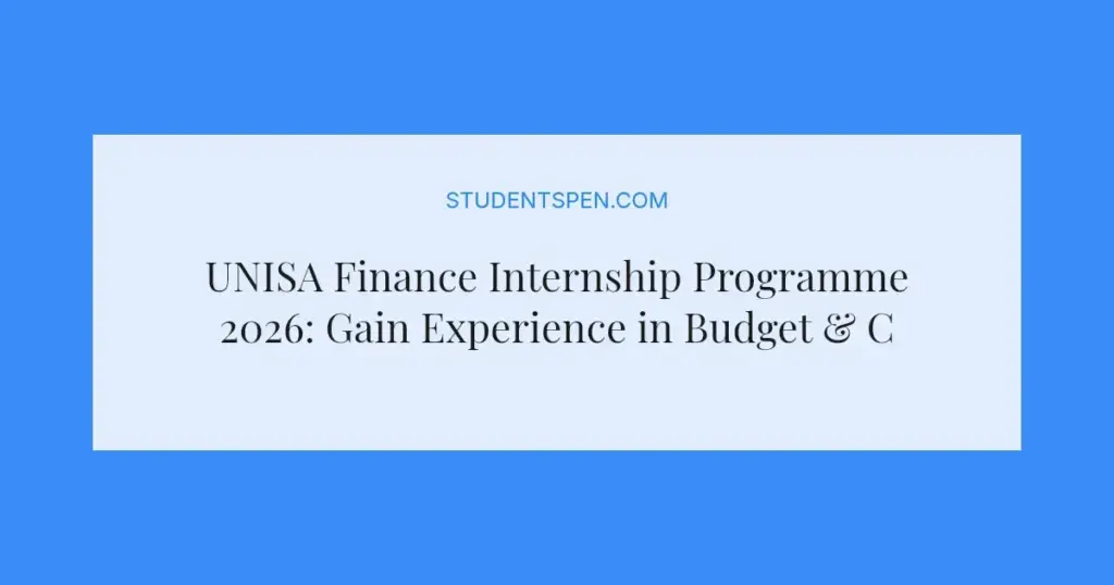 UNISA Finance Internship Programme 2026: Gain Experience in Budget & Cost Management