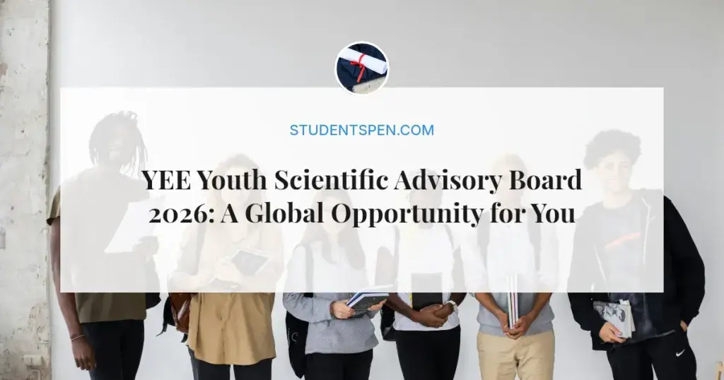 YEE Youth Scientific Advisory Board 2026: A Global Opportunity for Young Scientists