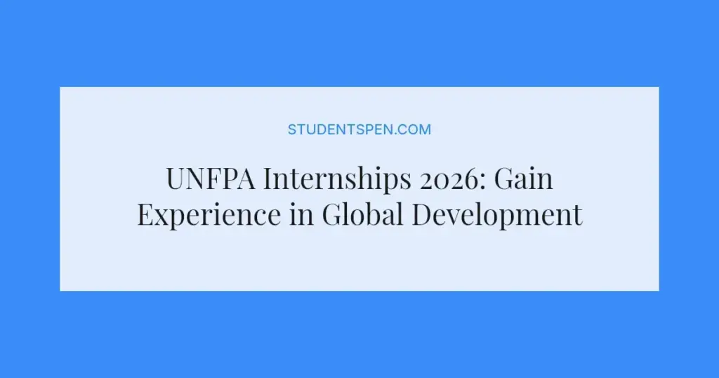 UNFPA Internships 2026: Gain Experience in Global Development