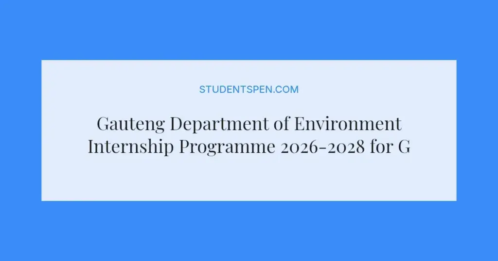 Gauteng Department of Environment Internship Programme 2026-2028 for Graduates