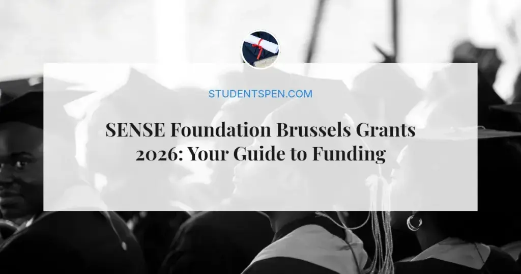 SENSE Foundation Brussels Grants 2026: Your Guide to Funding