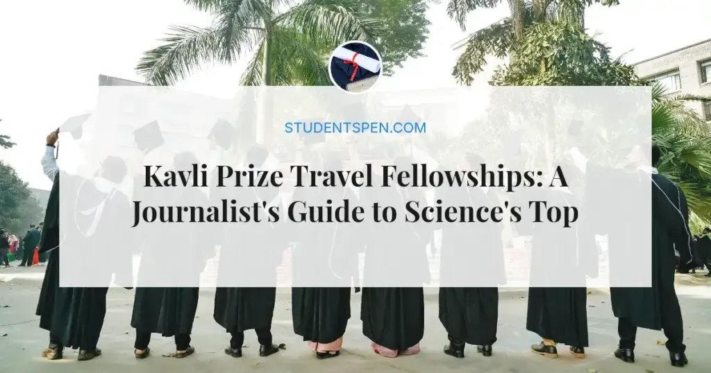 Kavli Prize Travel Fellowships: A Journalist's Guide to Science's Top Honors