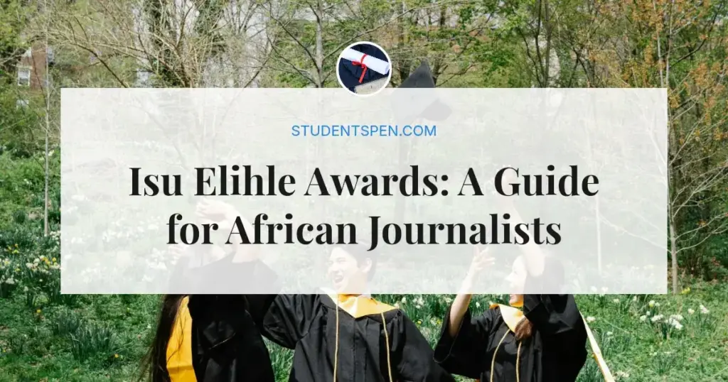 Isu Elihle Awards: A Guide for African Journalists