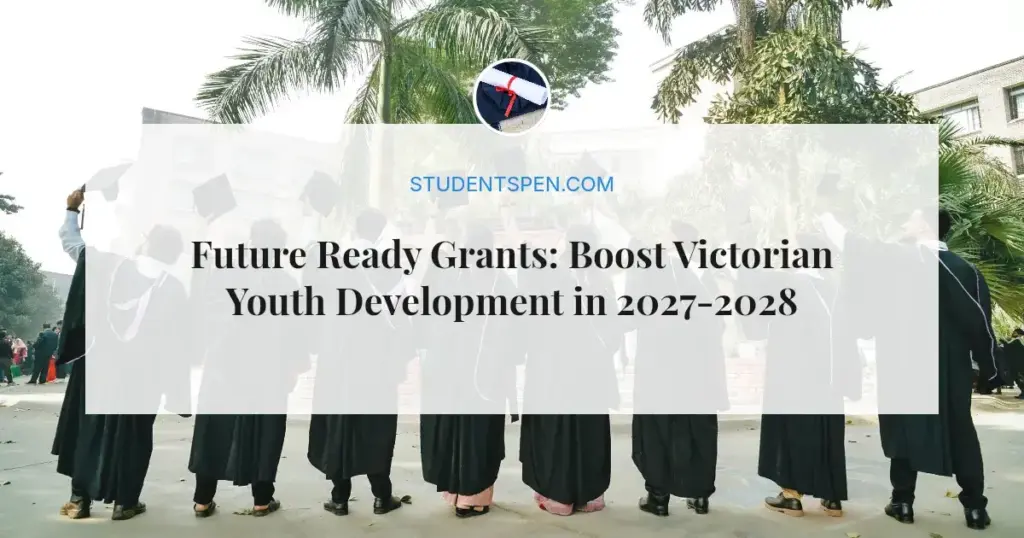 Future Ready Grants: Boost Victorian Youth Development in 2027-2028