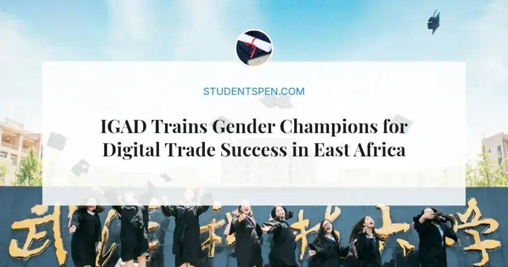 IGAD Trains Gender Champions for Digital Trade Success in East Africa