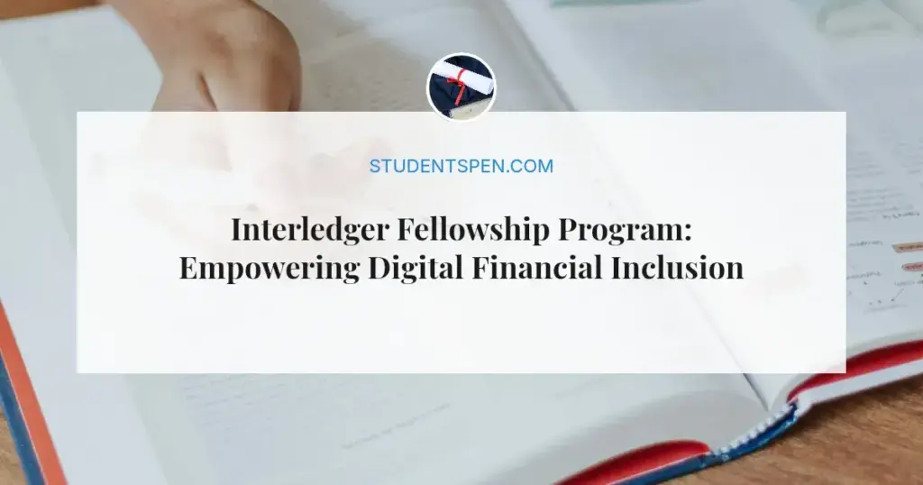 Interledger Fellowship Program: Empowering Digital Financial Inclusion in 2026