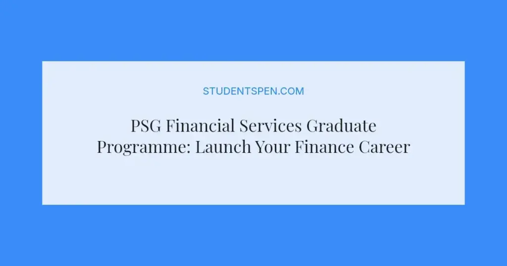 PSG Financial Services Graduate Programme: Launch Your Finance Career in 2026