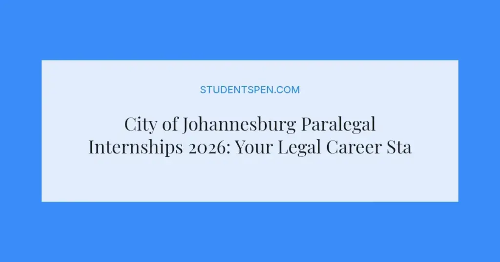 City of Johannesburg Paralegal Internships 2026: Your Legal Career Starts Here