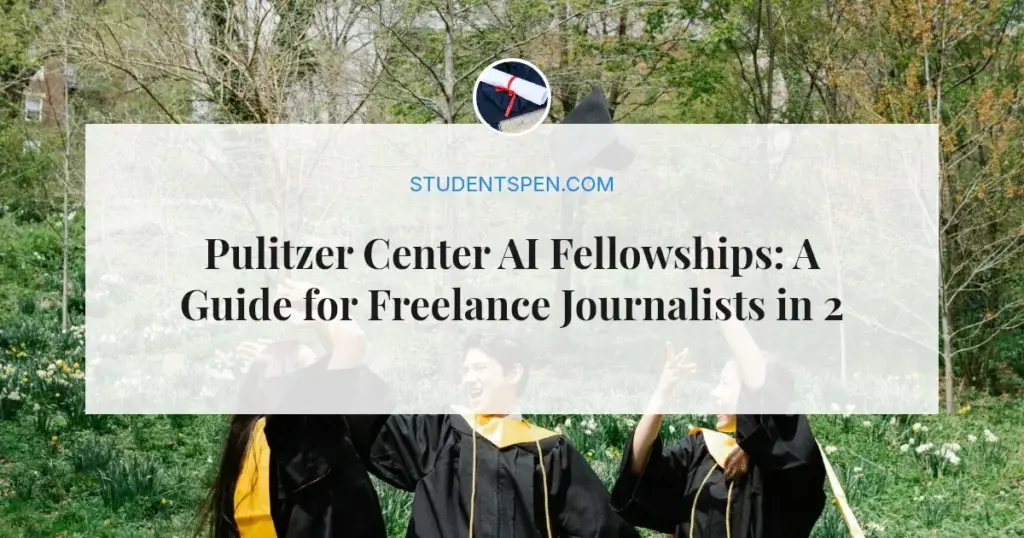 Pulitzer Center AI Fellowships: A Guide for Freelance Journalists in 2026
