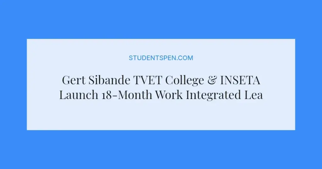 Gert Sibande TVET College & INSETA Launch 18-Month Work Integrated Learning Programme for Unemployed Youth