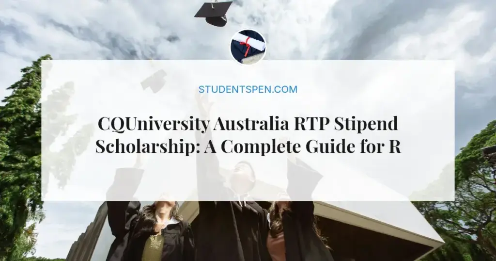 CQUniversity Australia RTP Stipend Scholarship: A Complete Guide for Researchers