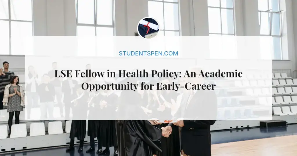 LSE Fellow in Health Policy: An Academic Opportunity for Early-Career Researchers