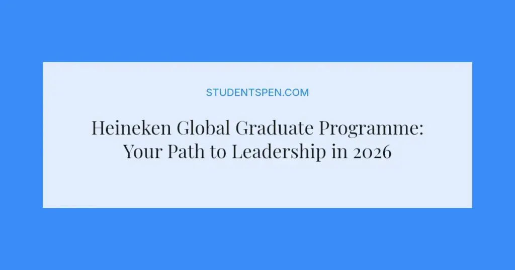 Heineken Global Graduate Programme: Your Path to Leadership in 2026