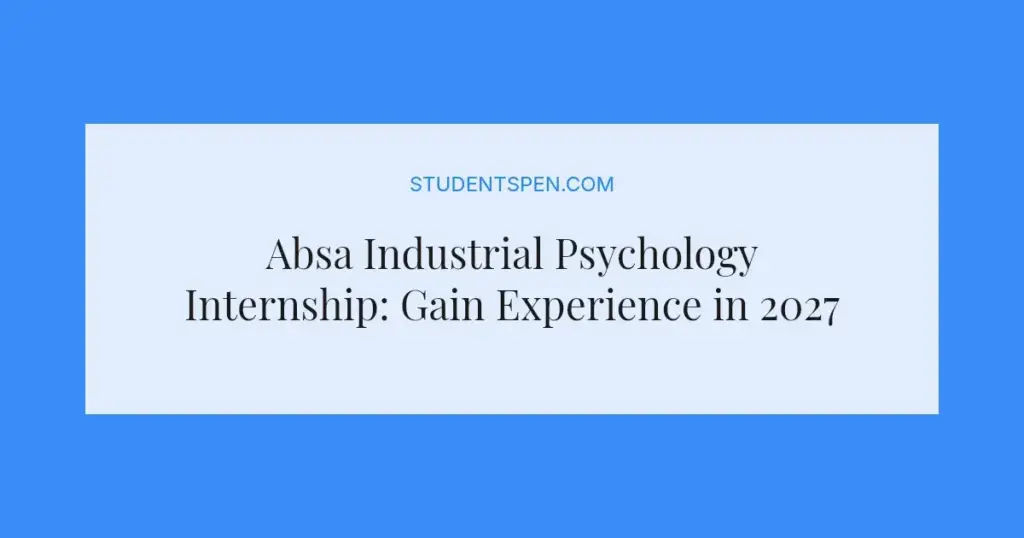Absa Industrial Psychology Internship: Gain Experience in 2027