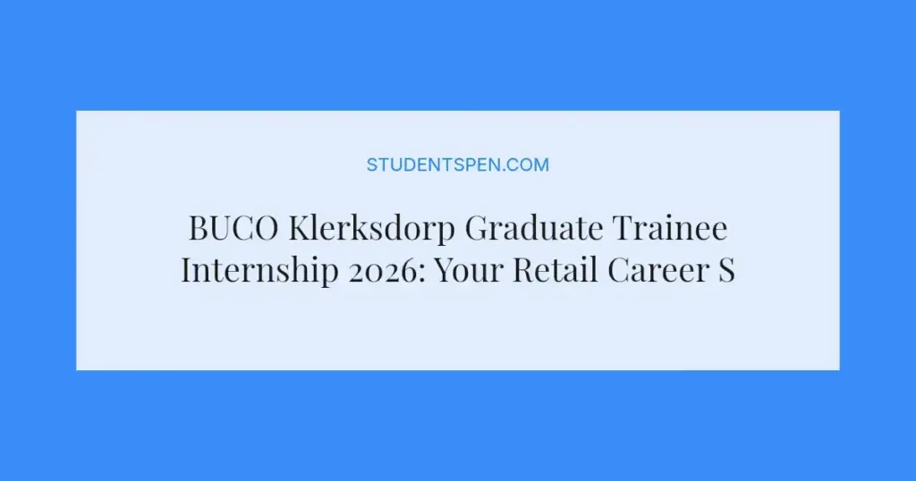 BUCO Klerksdorp Graduate Trainee Internship 2026: Your Retail Career Starts Here