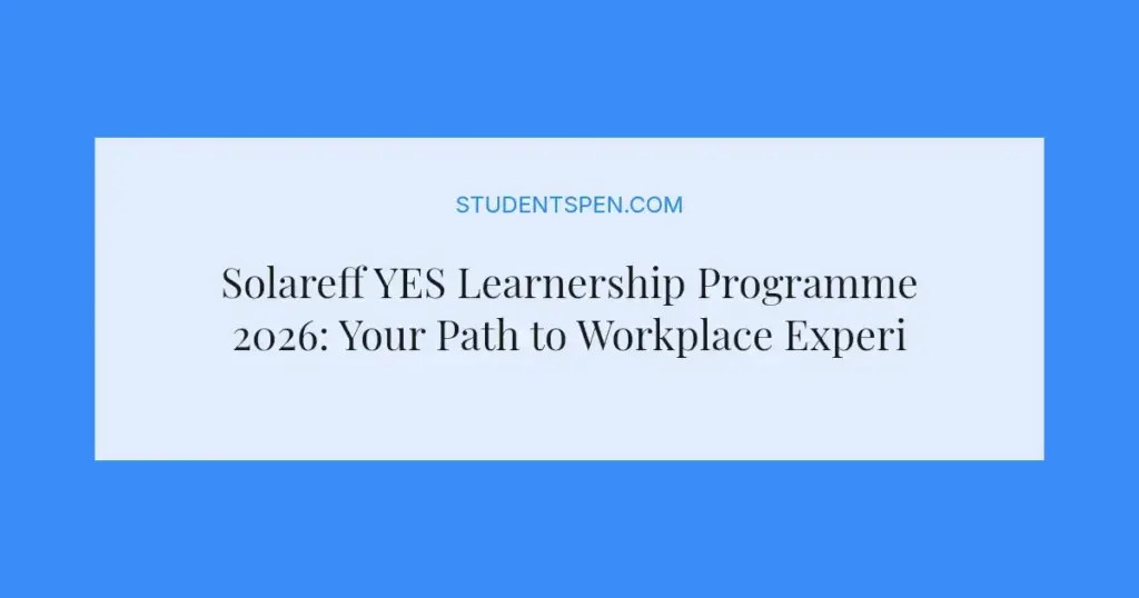 Solareff YES Learnership Programme 2026: Your Path to Workplace Experience