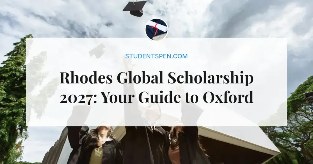 Rhodes Global Scholarship 2027: Your Guide to Oxford