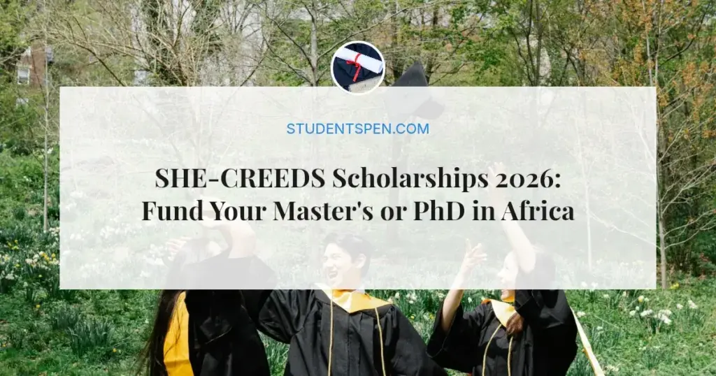 SHE-CREEDS Scholarships 2026: Fund Your Master's or PhD in Africa