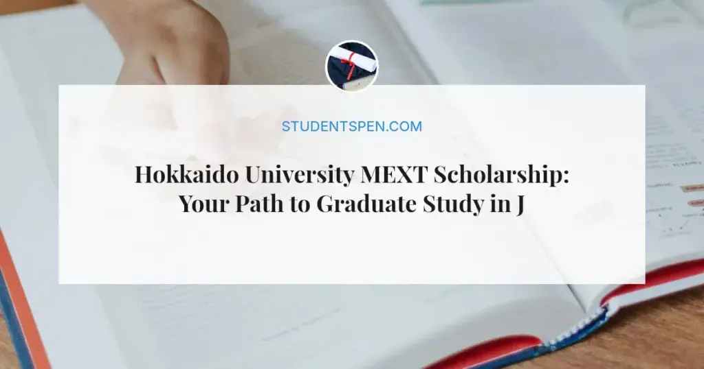 Hokkaido University MEXT Scholarship: Your Path to Graduate Study in Japan (2027 Intake)