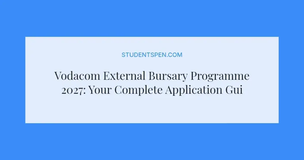 Vodacom External Bursary Programme 2027: Your Complete Application Guide