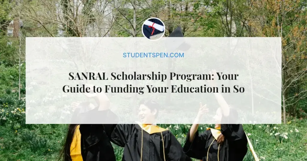 SANRAL Scholarship Program: Your Guide to Funding Your Education in South Africa
