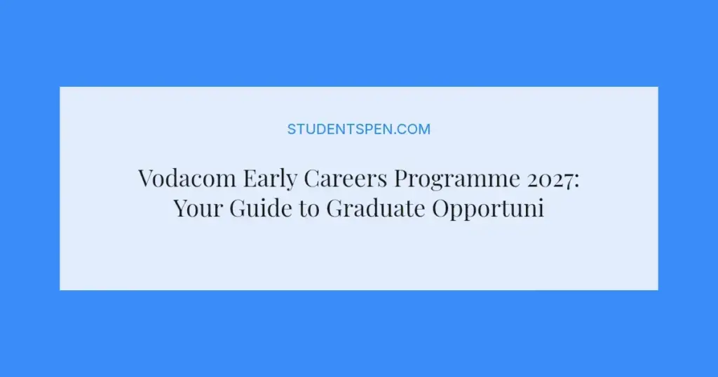 Vodacom Early Careers Programme 2027: Your Guide to Graduate Opportunities