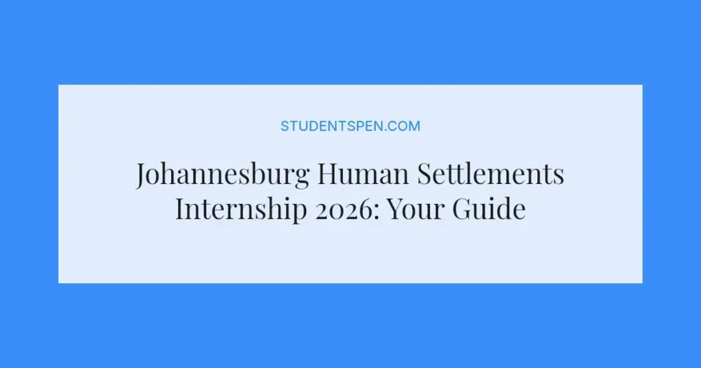 Johannesburg Human Settlements Internship 2026: Your Guide