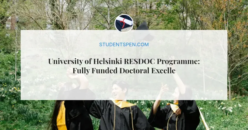 University of Helsinki RESDOC Programme: Fully Funded Doctoral Excellence for Global Challenges