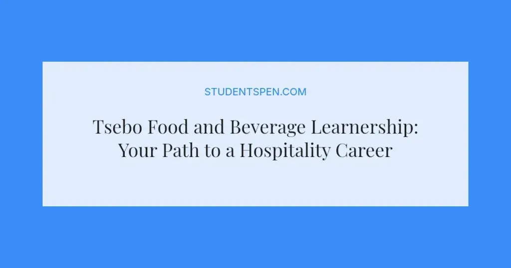 Tsebo Food and Beverage Learnership: Your Path to a Hospitality Career in 2026