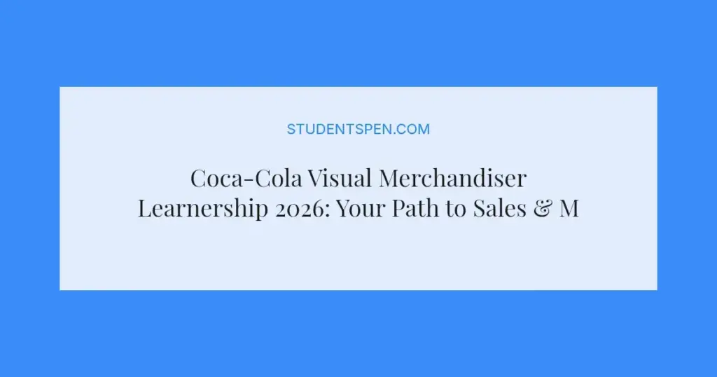 Coca-Cola Visual Merchandiser Learnership 2026: Your Path to Sales & Marketing