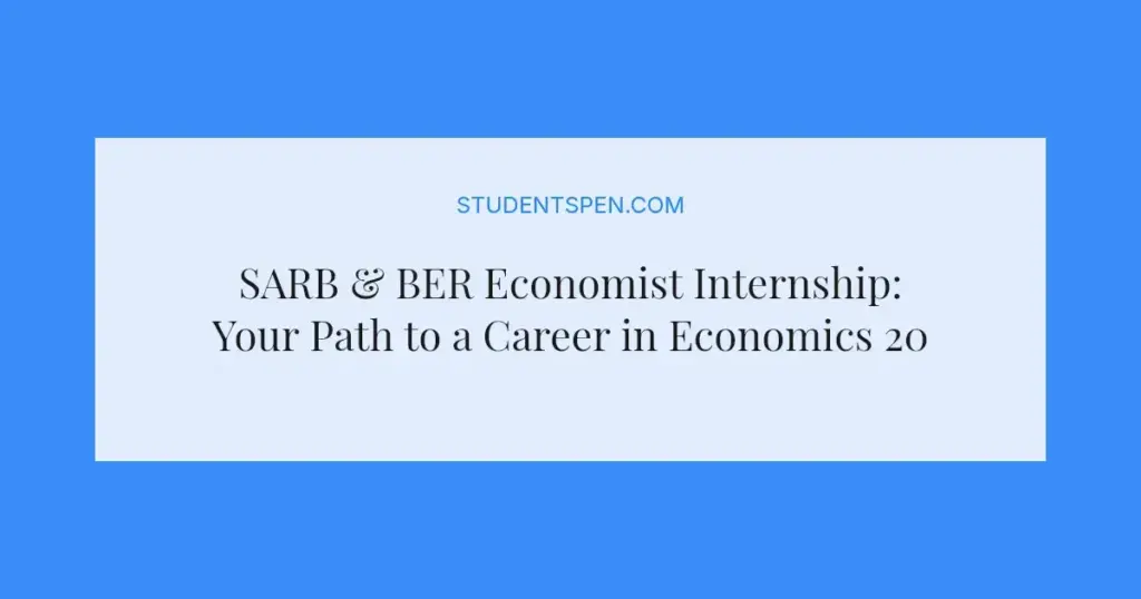 SARB & BER Economist Internship: Your Path to a Career in Economics 2027