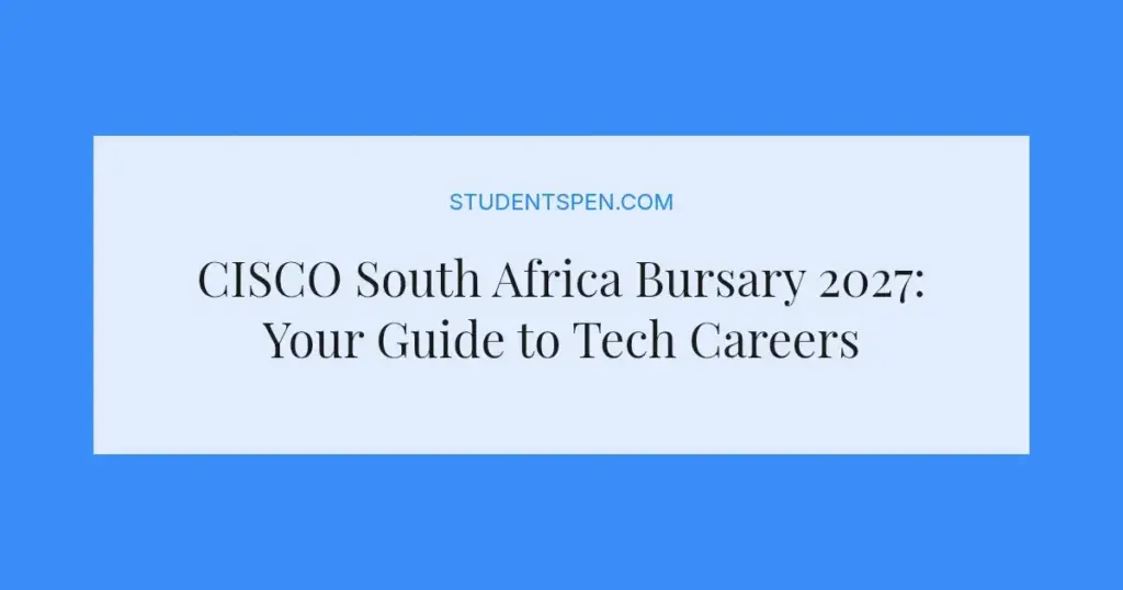 CISCO South Africa Bursary 2027: Your Guide to Tech Careers