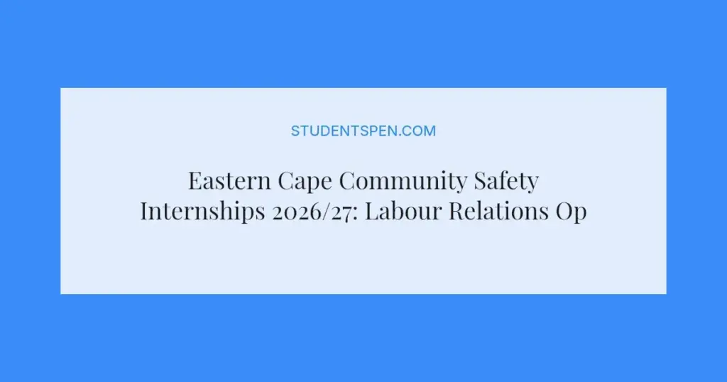 Eastern Cape Community Safety Internships 2026/27: Labour Relations Opportunity