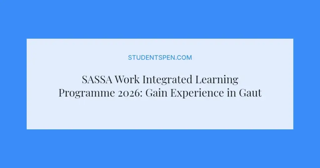 SASSA Work Integrated Learning Programme 2026: Gain Experience in Gauteng