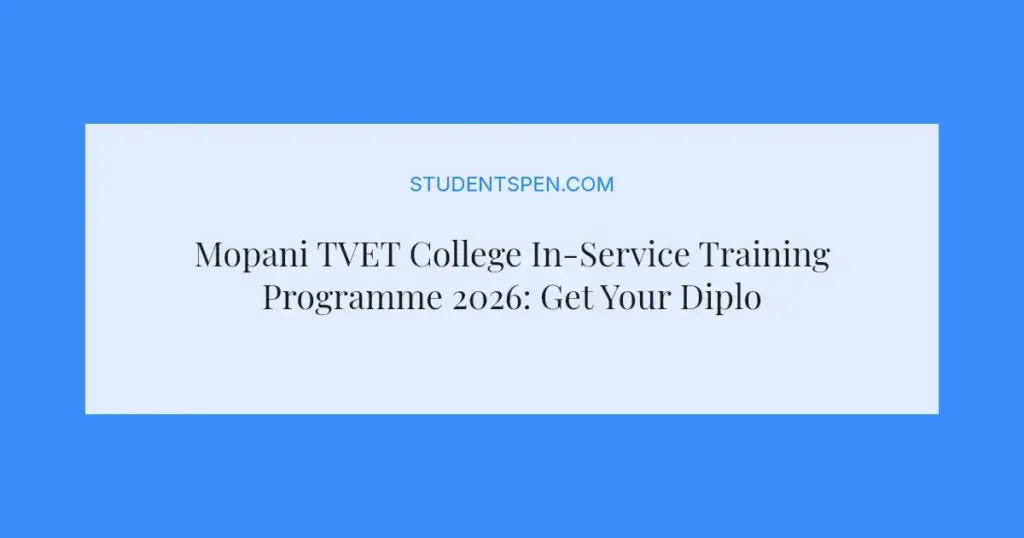 Mopani TVET College In-Service Training Programme 2026: Get Your Diploma