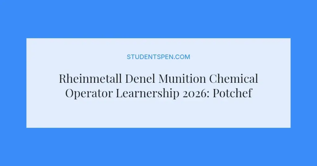 Rheinmetall Denel Munition Chemical Operator Learnership 2026: Potchefstroom Opportunity