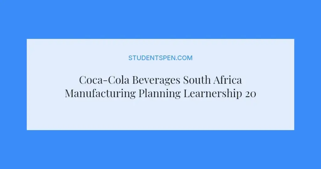 Coca-Cola Beverages South Africa Manufacturing Planning Learnership 2026