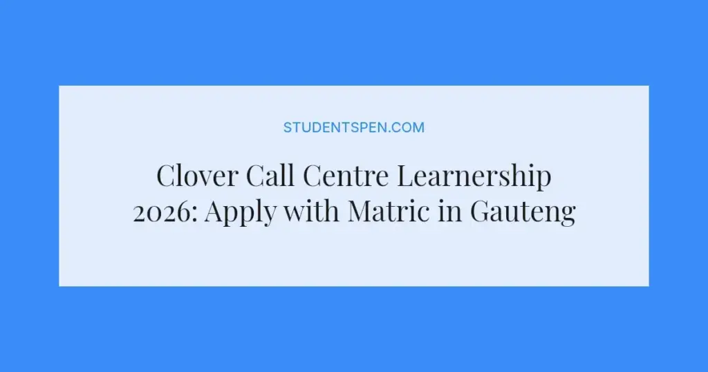Clover Call Centre Learnership 2026: Apply with Matric in Gauteng