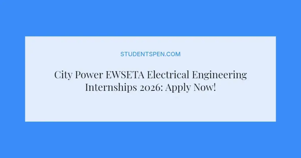 City Power EWSETA Electrical Engineering Internships 2026: Apply Now!
