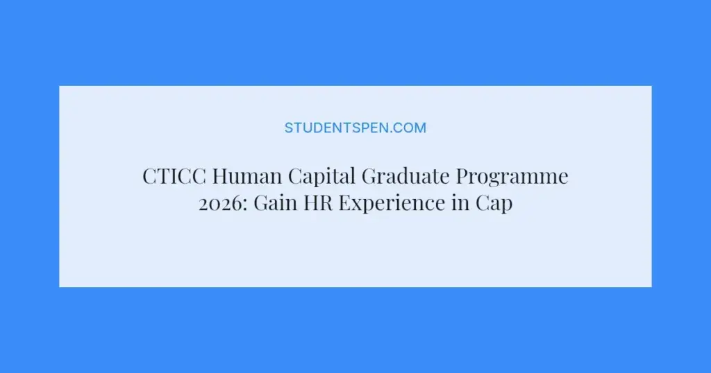 CTICC Human Capital Graduate Programme 2026: Gain HR Experience in Cape Town