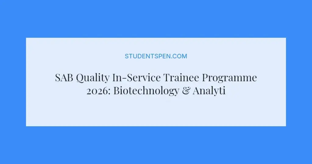 SAB Quality In-Service Trainee Programme 2026: Biotechnology & Analytical Chemistry Opportunity