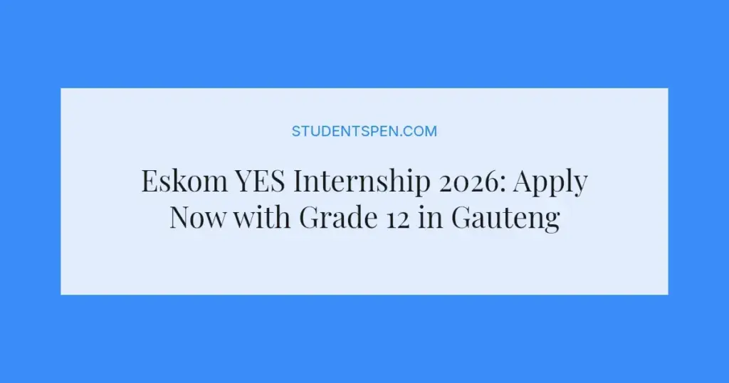 Eskom YES Internship 2026: Apply Now with Grade 12 in Gauteng